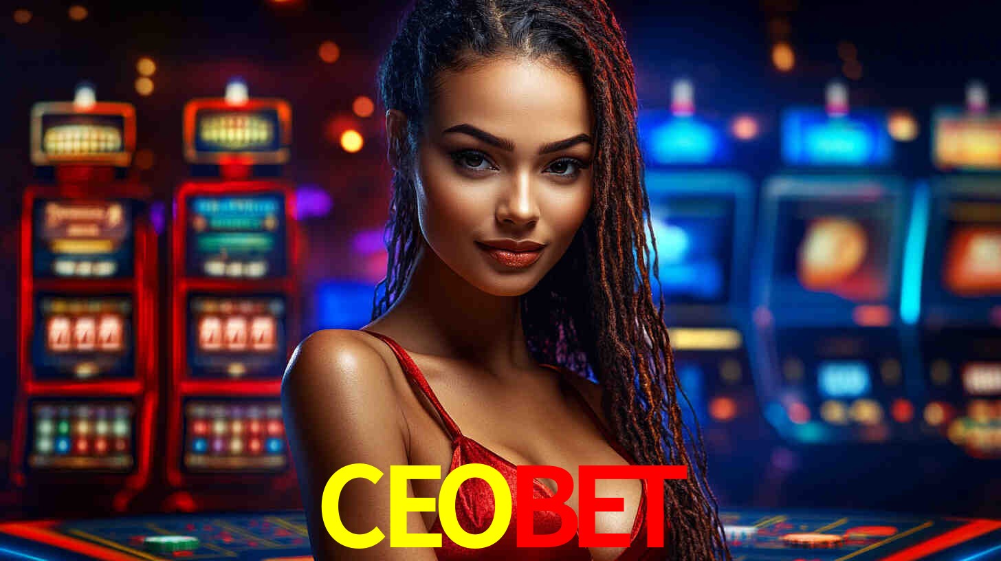Apostas Esportivas na CEOBET: Um Guia Completo